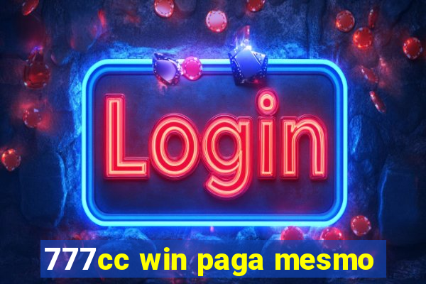 777cc win paga mesmo